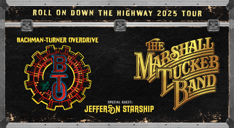 Bachman-Turner Overdrive and The Marshall Tucker Band