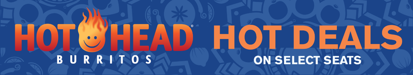 HOT HEAD® Burritos – Hot Deals on Select Seats